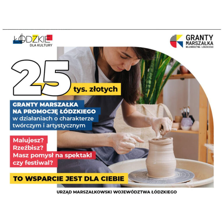 Granty Marszałka na promocję Województwa Łódzkiego w związku z realizacją działań o charakterze twórczym i artystycznym w 2025 roku