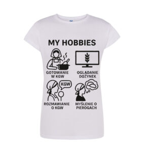 Koszulka dla KGW - My hobbies