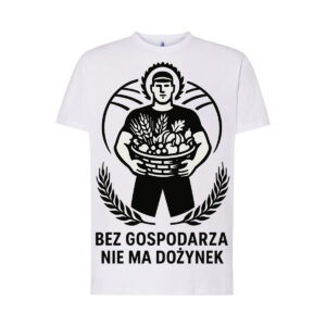 Koszulka dla KGW - Bez gospodarza nie ma dożynek