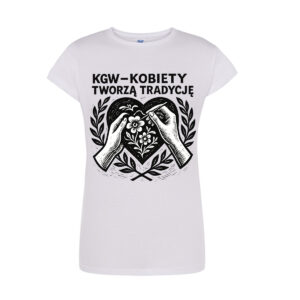Koszulka dla KGW - Kobiety tworzą tradycje